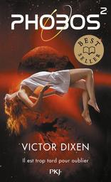 Phobos. 2 | Dixen, Victor (1979-....). Auteur